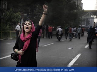 Olivier Laban-Mattei. Protestas postelectorales en Irán. 2009

 