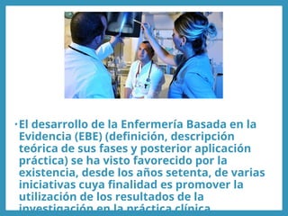 Orígenes y conceptos de la Enfermería basada en evidencia | PPT