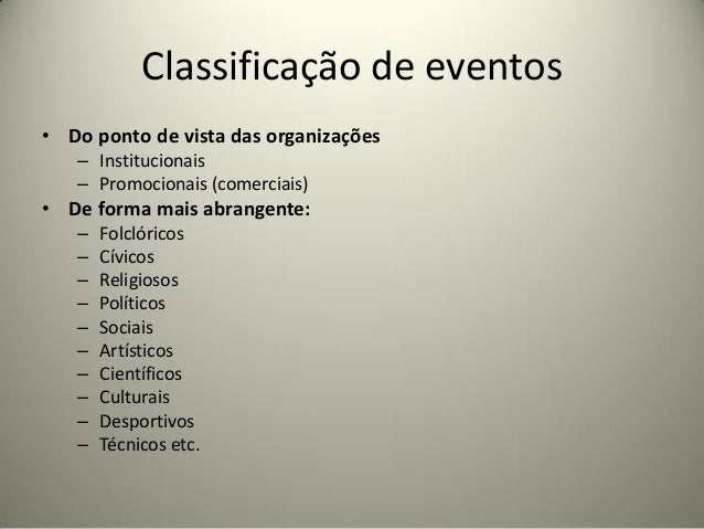 2 Os diversos tipos de eventos e suas principais Profª Drª