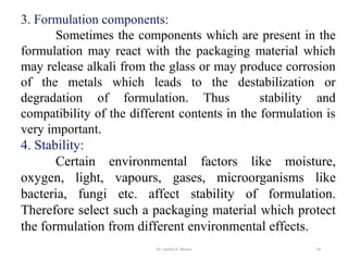 Formulation Components PACKAGING OF PHARMACEUTICALS.ppt d. phar | PPT