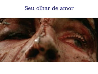 Seu olhar de amor 