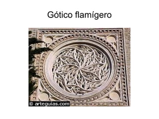 Gótico flamígero
 