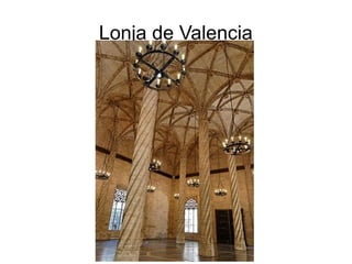 Lonja de Valencia
 