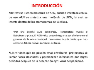 Retrotranscriptasa Inversa Mecanismos de Daño y Enfermedad: Patogenia y Replicación Viral | PDF
