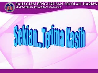 Sekian...Terima Kasih 