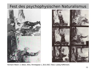 10
Fest des psychophysischen Naturalismus
Hermann Nitsch: 3. Aktion, Wien, Perinetgasse 1, 28.6.1963. Fotos: Ludwig Hoffenreich.
 