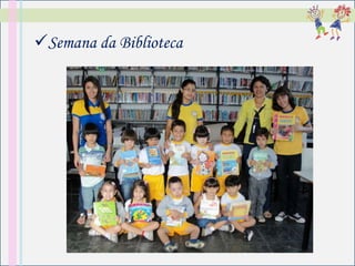 Semana da Biblioteca
 