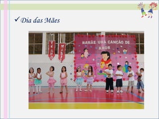 Dia das Mães
 
