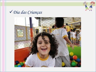 Dia das Crianças
 