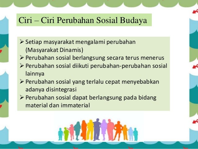 Ciri Ciri Perubahan Sosial Budaya Sekali