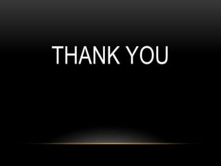 THANK YOU
 