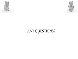 ANYQUESTIONS?
 