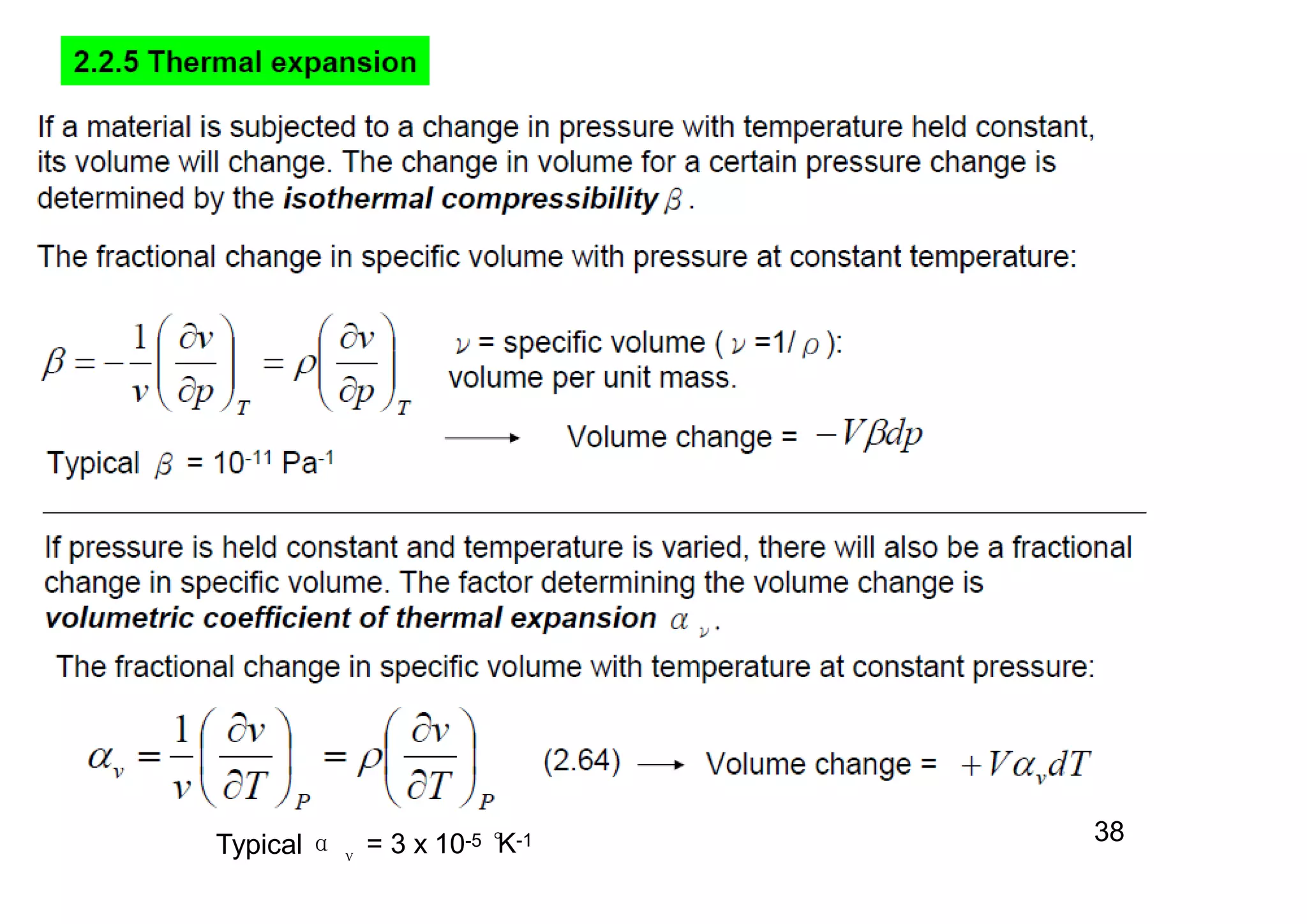 Typical α = 3 x 10-5 °K-1
ν
38
 