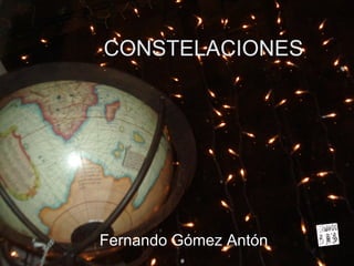 CONSTELACIONES Fernando Gómez Antón 