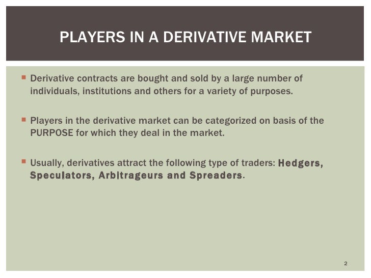 Players in a Derivative Market Barings Bank Case