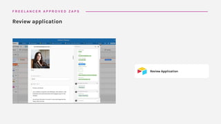 Review Application
Review application
F R E E L A N C E R A P P R O V E D Z A P S
 