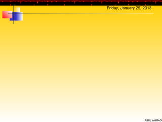 Friday, January 25, 2013




                    AIRIL AHMAD
 