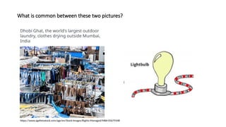 What is common between these two pictures?
Dhobi Ghat, the world's largest outdoor
laundry, clothes drying outside Mumbai,
India
https://www.agefotostock.com/age/en/Stock-Images/Rights-Managed/MBA-05679348
 