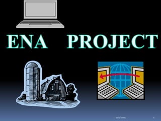 10/1/2009 1 ENA    PROJECT 