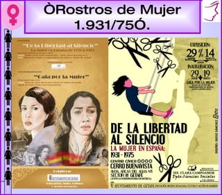 “ Rostros de Mujer 1.931/75”. 