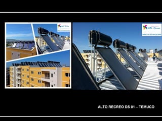 ALTO RECREO DS 01 – TEMUCO 
 