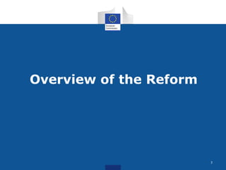 Overview of the Reform
3
 