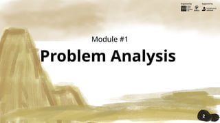 #2 Problem Analysis Module & Worksheet.pptx