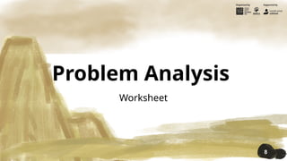 #2 Problem Analysis Module & Worksheet.pptx