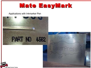 Mate EasyMark Applications with Inkmarker Pen 