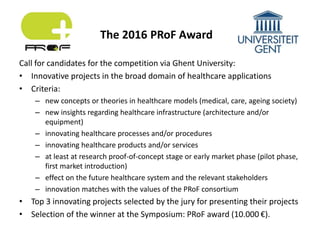 PRoF Award 2016
Chair UGent
www.prof-projects.com #profchair
 