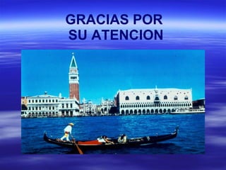 GRACIAS POR  SU ATENCION 