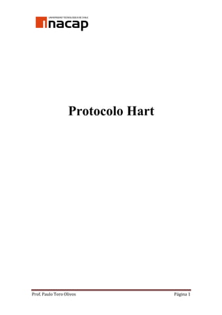 Prof.	
  Paulo	
  Toro	
  Olivos	
   Página	
  1	
  
Protocolo Hart
 