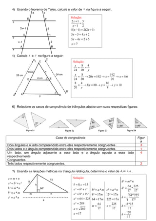 4) Usando o teorema de Tales, calcule o valor de x na figura a seguir.

                                              Solu...