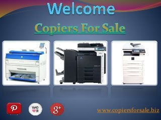 www.copiersforsale.biz 
 