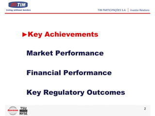 Key Achievements

Market Performance

Financial Performance

Key Regulatory Outcomes

                          2
 