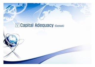 V Capital Adequacy   (Consol.)
 