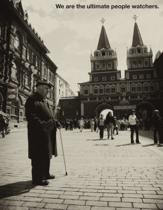 GPC 2Q 13
5
We are the ultimate people watchers.
 