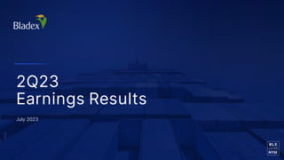 2Q23
Earnings Results
July 2023
 