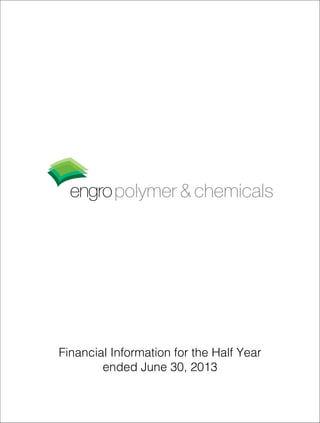 Financial Information for the Half Year
ended June 30, 2013
 