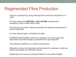 • Compare the manufacture of regenerated and synthetic
fibres, noting any similarities and differences
• Explain why wooll...