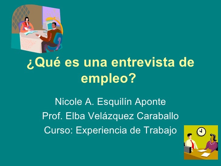 2 Qué Es Una Entrevista De Empleo 2 Qué Es Una Entrevista De Empleo