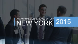 w w w . D o m a i n . c o m Page 35
www.MainSlide.com
© All Rights Reserved.
Confidential
NEW YORK
XXI ANNUAL CONFERENCE OF USA
2015
 