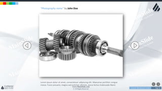 w w w . D o m a i n . c o m Page 54
www.MainSlide.com
© All Rights Reserved.
Confidential
“Photography name” by John Doe
Lorem ipsum dolor sit amet, consectetuer adipiscing elit. Maecenas porttitor congue
massa. Fusce posuere, magna sed pulvinar ultricies, purus lectus malesuada libero
 