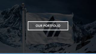 OUR PORTFOLIO
 