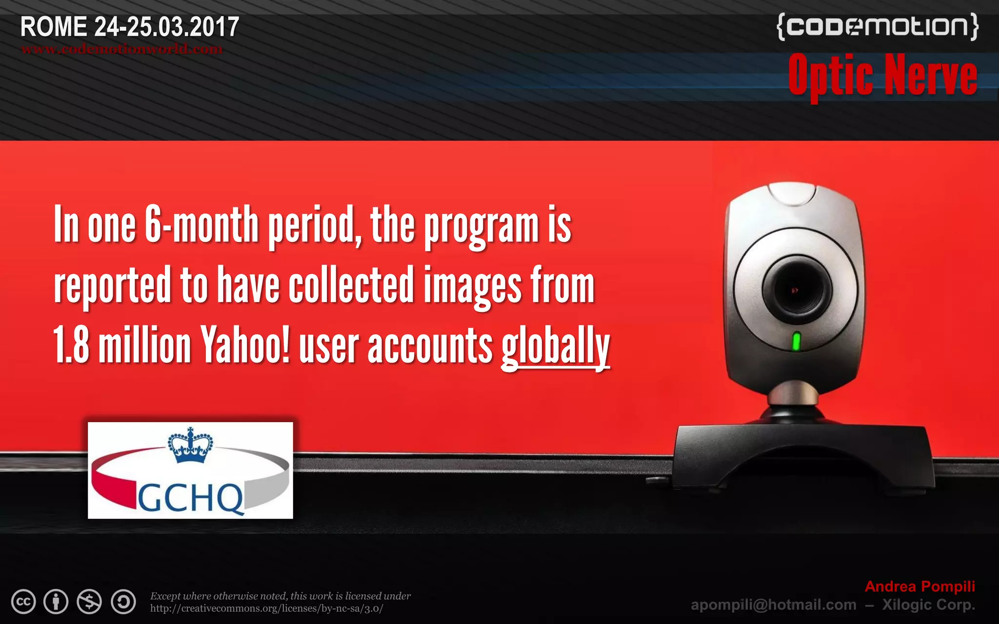 Page  ‹N›
Except where otherwise noted, this work is licensed under
http://creativecommons.org/licenses/by-nc-sa/3.0/
ROME 24-25.03.2017
www.codemotionworld.com
Andrea Pompili
apompili@hotmail.com – Xilogic Corp.
 