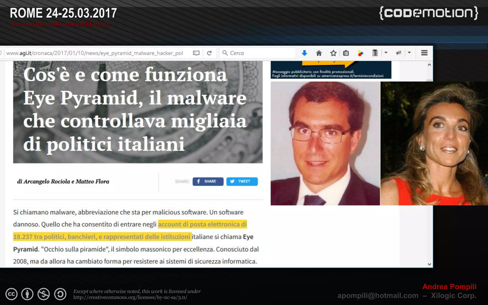 Page  ‹N›
Except where otherwise noted, this work is licensed under
http://creativecommons.org/licenses/by-nc-sa/3.0/
ROME 24-25.03.2017
www.codemotionworld.com
Andrea Pompili
apompili@hotmail.com – Xilogic Corp.
 