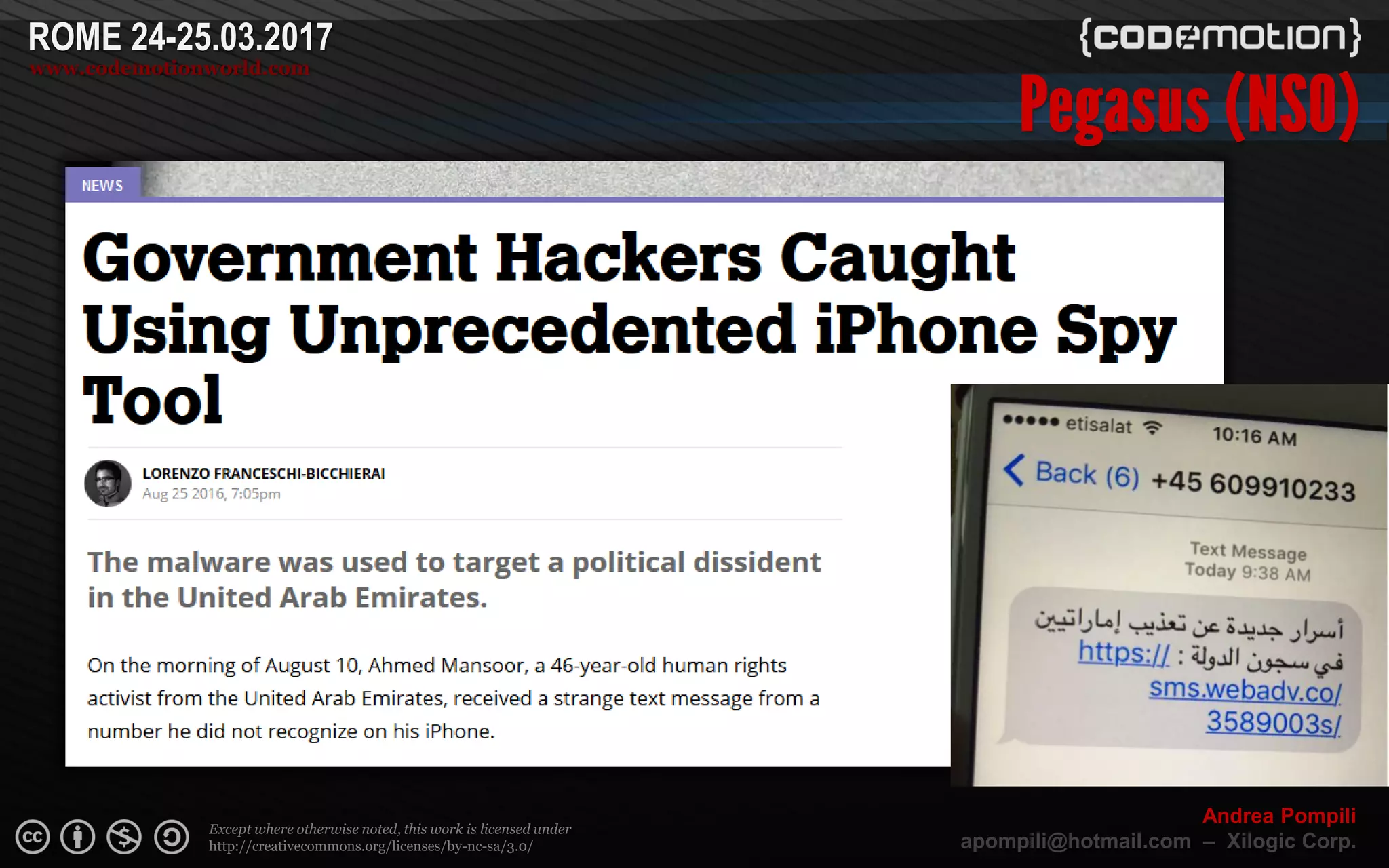 Page  ‹N›
Except where otherwise noted, this work is licensed under
http://creativecommons.org/licenses/by-nc-sa/3.0/
ROME 24-25.03.2017
www.codemotionworld.com
Andrea Pompili
apompili@hotmail.com – Xilogic Corp.
 