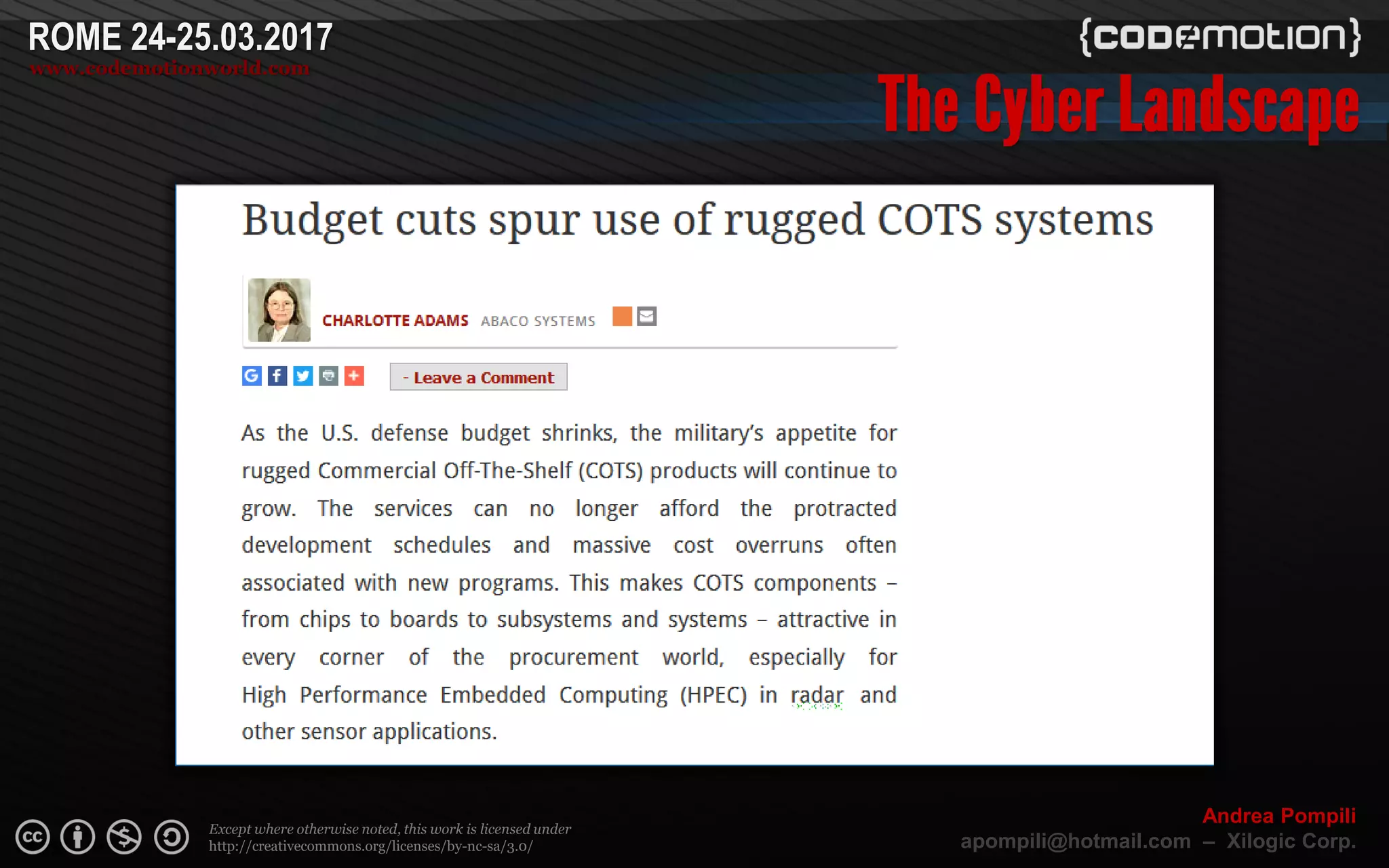 Page  ‹N›
Except where otherwise noted, this work is licensed under
http://creativecommons.org/licenses/by-nc-sa/3.0/
ROME 24-25.03.2017
www.codemotionworld.com
Andrea Pompili
apompili@hotmail.com – Xilogic Corp.
 