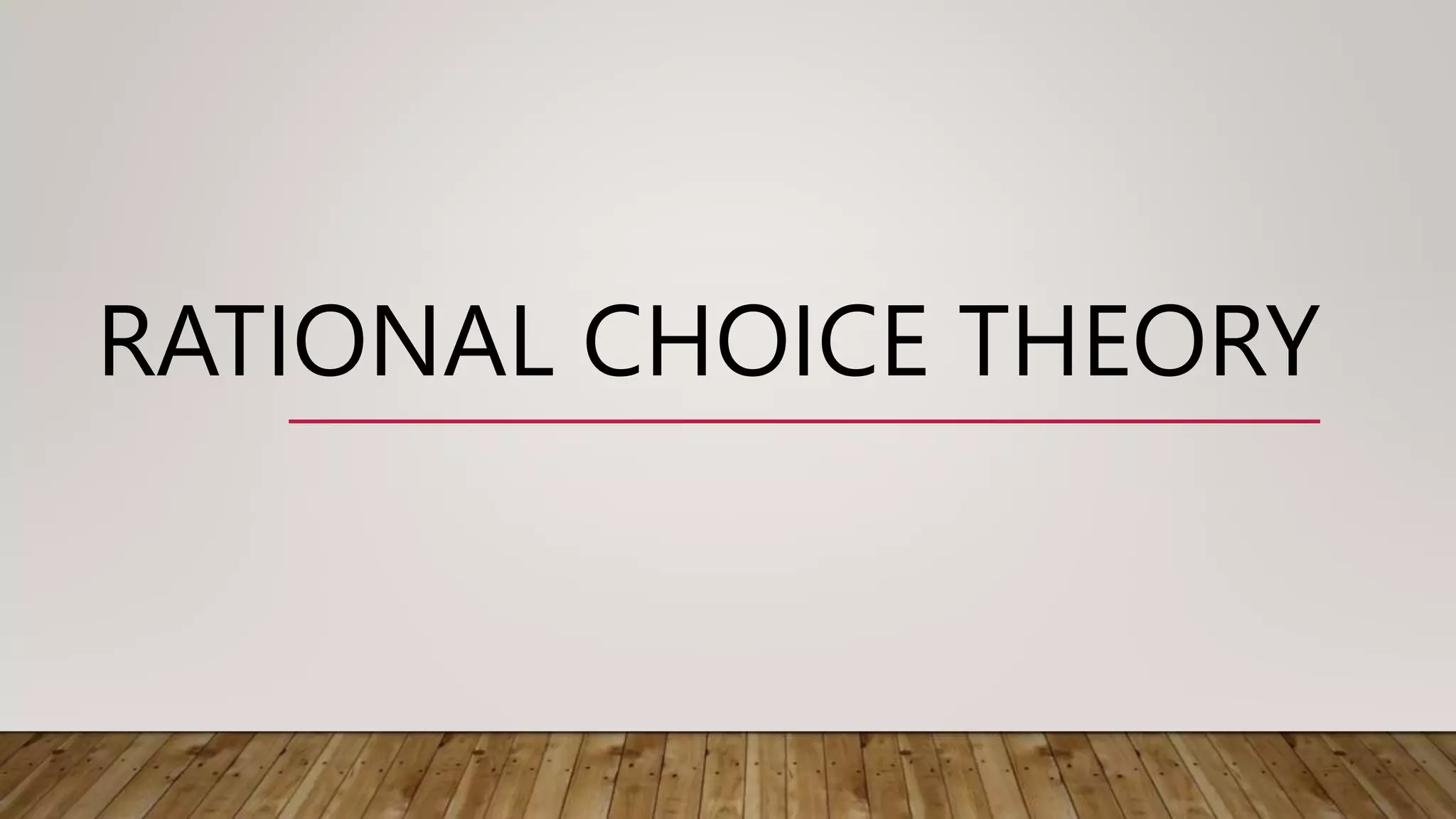 2Rational Choice Theory.pptx