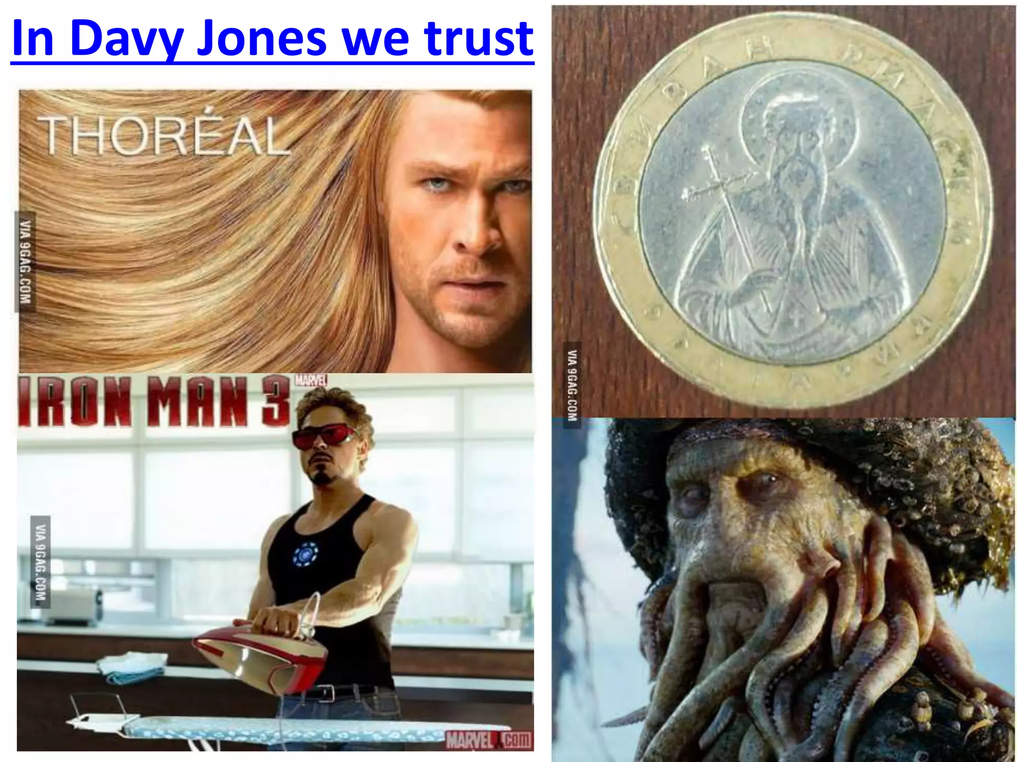 In Davy Jones we trust 
 